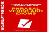 Ebooksclub.org Check Your English Vocabulary for Phrasal Verbs and Idioms Check Your English Vocabulary