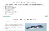 Specialist Planes
