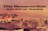Resurrection Was Not on Sunday