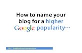 How to Name Your Blog for a Higher Google Popularity