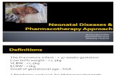 Neonatal Disease & Pharmacotherapy Approach1