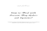 How to Deal With Present Day Rulers and Systems