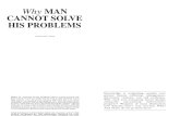 Why Man Cannot Solve His Problems