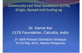 S9A Community Led Total Sanitation (CLTS), Origin, Spread and Scaling up by Kamal Kar