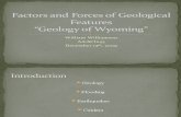 Factors and Forces of Geological Features (Geology of Wyoming)Finalized