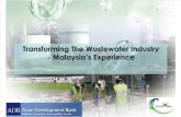 S5A Transforming the Wastewater Industry, Malaysia’s Experience by Abdul Kadir