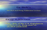Dr Bob's Alcohol and Drug Lecture