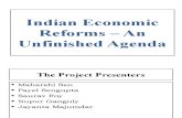 Indian Economic Reforms - An Unfinished Agenda