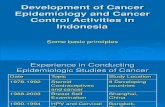 Development of Cancer Epidemiology and Cancer Control Activities in Indonesia
