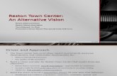 Reston Town Center Alternative Vision Presentation, Reston 2020 Committee