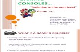 The Gaming Console