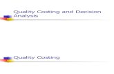 Qualtiy Costing and Decision Analysis