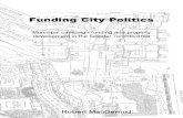 Funding City Politics Robert MacDermid © 2009