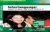 Interlanguage: English for Senior High School Students untuk SMA/MA Kelas XI