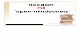 Freedom OR 'Open-mindedness'