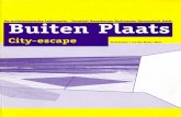 Buiten Plaats City-escape