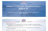 Metro Transit Restoration 2010 Presented 04 16 10