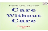 Care Without Care (Chapter XI)