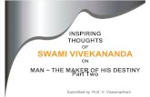 Swami Vivekananda on Man the Maker of His Destiny - Part 2 -