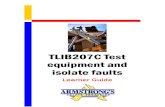 TLIB207C - Test Equipment and Isolate Faults - Learner Guide