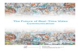 The Future of Real-Time Video Communication