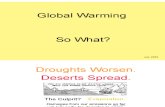 Global Warming - So What
