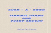 Terrible Tommy and Yucky Chucky