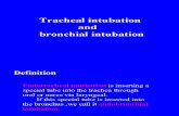 Thacheal ion and Bronchial Intubation