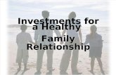 Investments for a Healthy Relationship