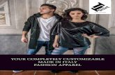 Your completely customizable Made in Italy fashion apparel