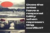 Does the artist have a responsibility when representing conflict?