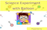 Science Experiment with Balloon