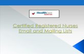 Get your brand noticed globally with our permission based certified registered nurses email lists
