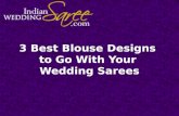 3 best blouse designs for wedding sarees