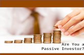 Are You A Passive Investor