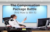 The compensation package battle and how to win it