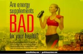 Are energy supplements bad for your health?