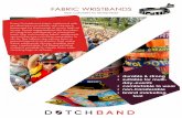 Dutchband fabric wristbands. Eye catchers to remember