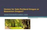 Searching for Homes for Sale Portland Oregon or Beaverton Oregon?