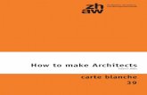carte blanche 39, How to make Architects