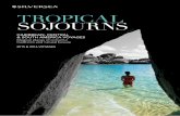 Tropical Sojourns