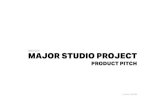 MAJOR STUDIO PROJECT 3603QCA - PRODUCT PITCH
