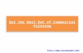 Get the Best Out of Commercial Printing