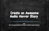 How to create a awesome audio horror story
