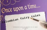 ONCE UPON A TIME... COLOMBIAN FAIRY TALES