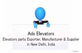 Ads Elevators , Elevator parts , Manufacturer , Exporter & Supplier in Delhi