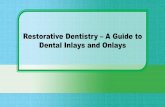 Restorative Dentistry - A Guide to Dental Inlays and Onlays