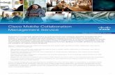 Cisco® Mobile Collaboration Management Service (MCMS)