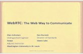 WebRTC: The Web Way to Communicate Alan Johnston