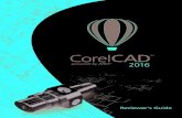 CorelCAD 2016 Reviewer's Guide - coreldraw.com